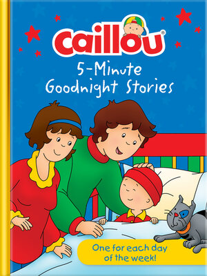 cover image of Caillou 5-Minute Goodnight Stories